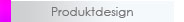 Produktdesign